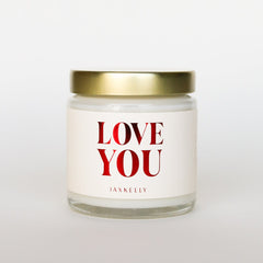 Love You -  4oz Candle By JaxKelly